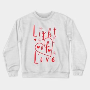 light of love Crewneck Sweatshirt